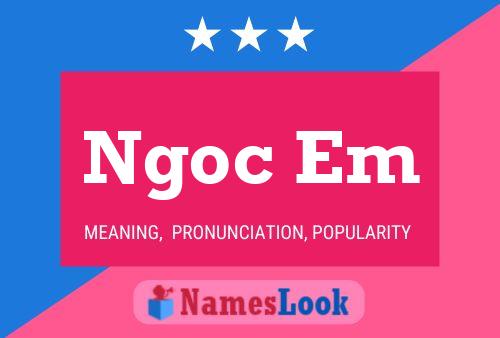 Ngoc Em Name Poster