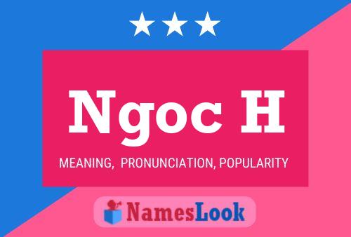 Ngoc H Name Poster