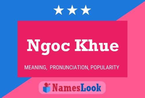 Ngoc Khue Name Poster