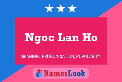 Ngoc Lan Ho Name Poster