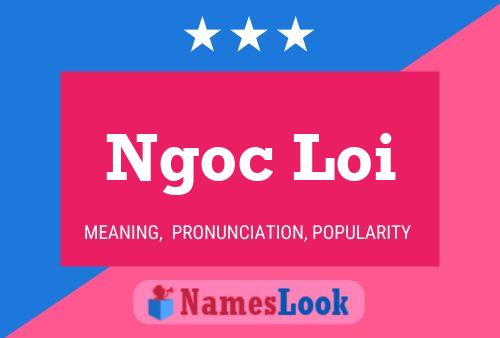 Ngoc Loi Name Poster