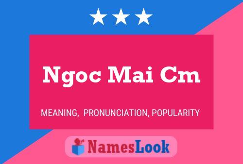 Ngoc Mai Cm Name Poster