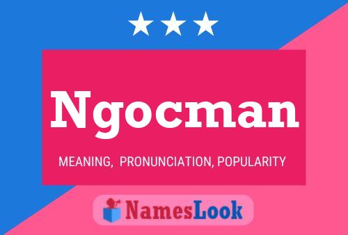 Ngocman Name Poster