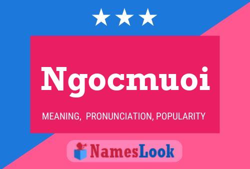 Ngocmuoi Name Poster