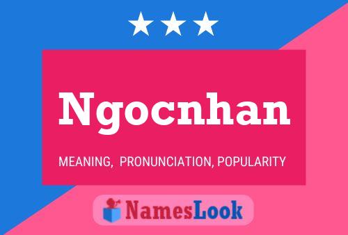 Ngocnhan Name Poster