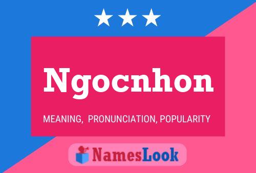 Ngocnhon Name Poster