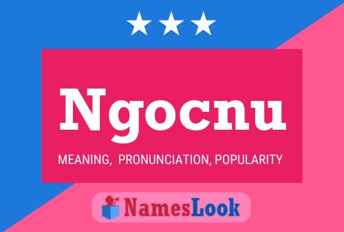 Ngocnu Name Poster