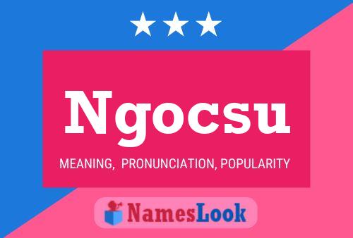 Ngocsu Name Poster