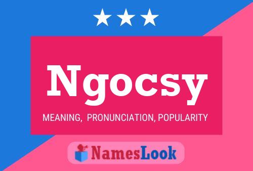 Ngocsy Name Poster