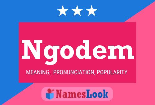 Ngodem Name Poster