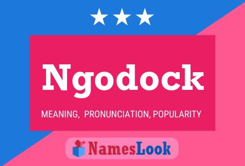 Ngodock Name Poster