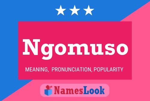 Ngomuso Name Poster