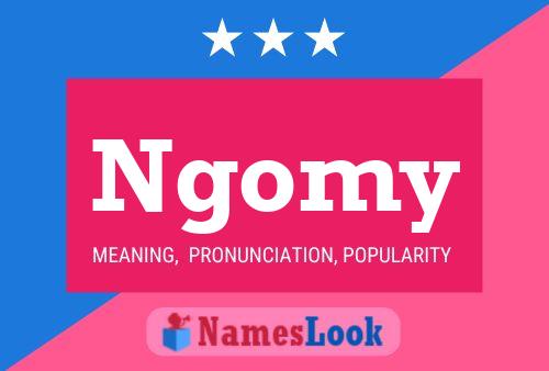 Ngomy Name Poster