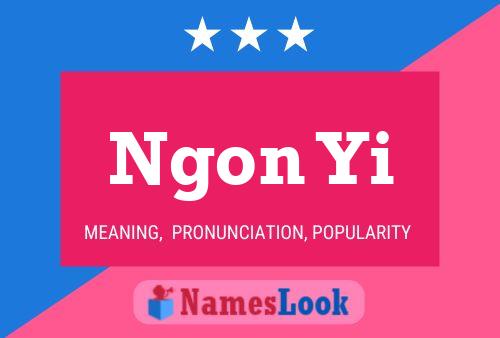 Ngon Yi Name Poster