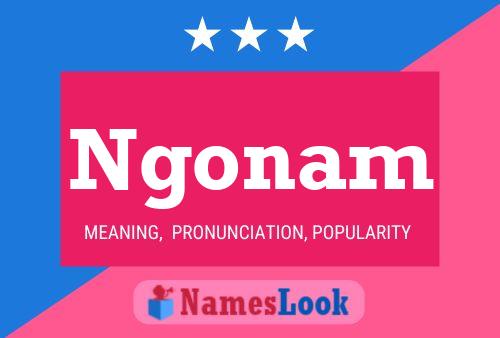 Ngonam Name Poster