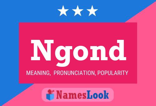 Ngond Name Poster