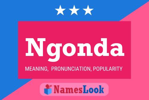 Ngonda Name Poster