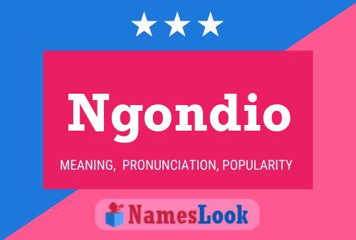 Ngondio Name Poster