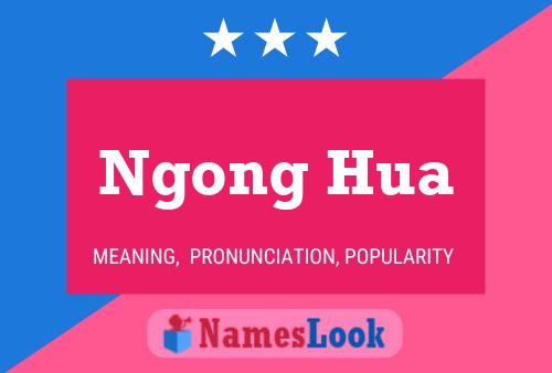 Ngong Hua Name Poster