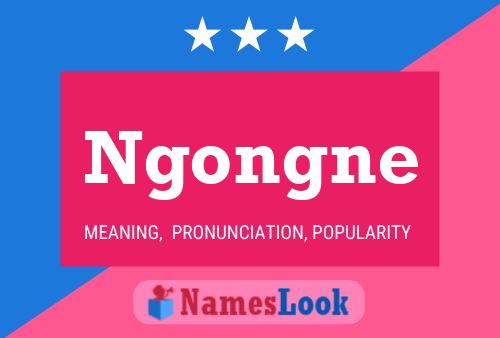 Ngongne Name Poster