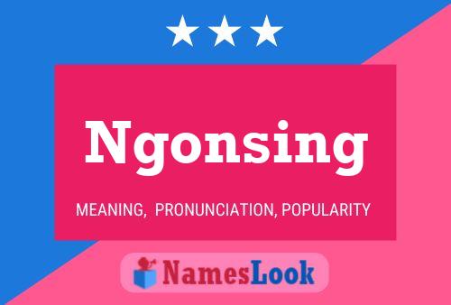 Ngonsing Name Poster