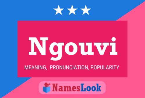 Ngouvi Name Poster