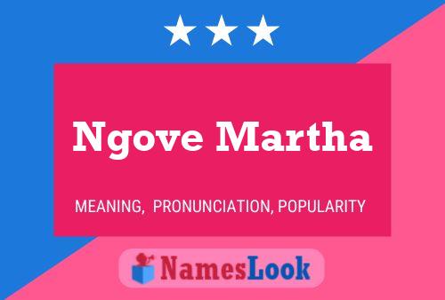 Ngove Martha Name Poster