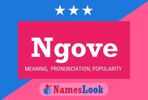 Ngove Name Poster