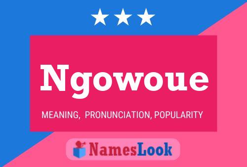 Ngowoue Name Poster