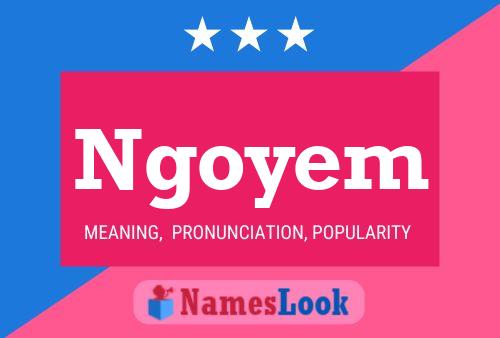 Ngoyem Name Poster