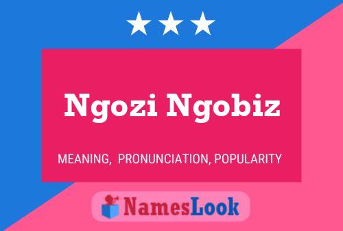 Ngozi Ngobiz Name Poster