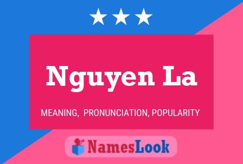 Nguyen La Name Poster