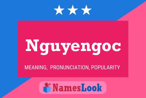 Nguyengoc Name Poster