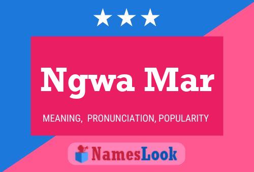 Ngwa Mar Name Poster