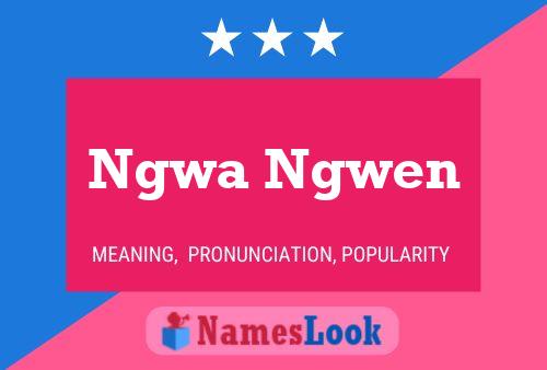 Ngwa Ngwen Name Poster