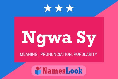 Ngwa Sy Name Poster