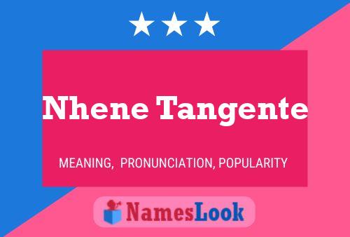 Nhene Tangente Name Poster