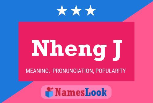 Nheng J Name Poster