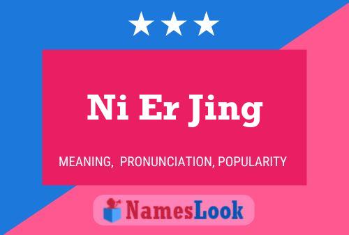 Ni Er Jing Name Poster