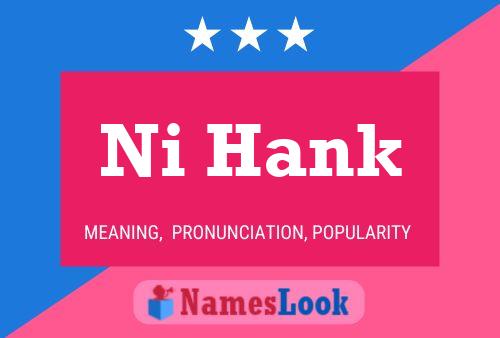 Ni Hank Name Poster