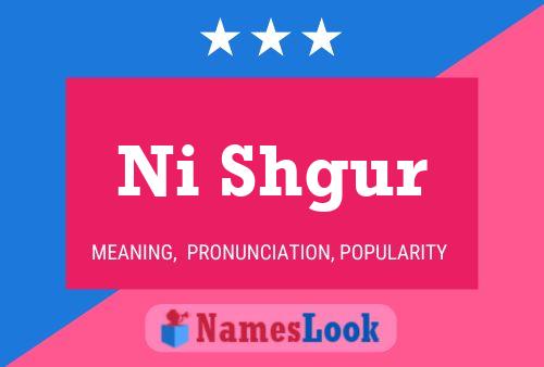 Ni Shgur Name Poster