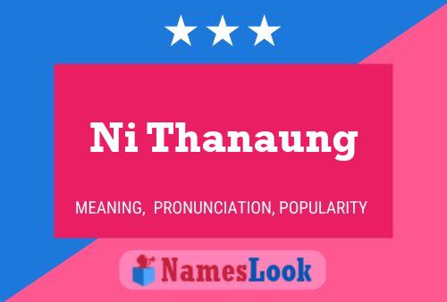 Ni Thanaung Name Poster