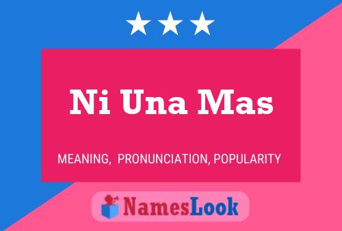 Ni Una Mas Name Poster