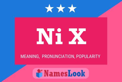 Ni X Name Poster