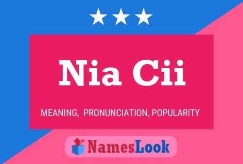 Nia Cii Name Poster