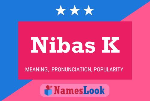 Nibas K Name Poster