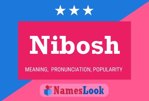 Nibosh Name Poster