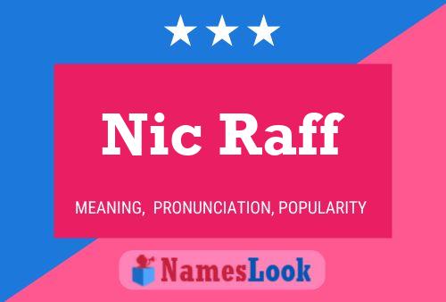 Nic Raff Name Poster