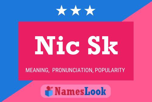 Nic Sk Name Poster