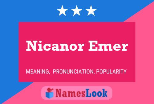 Nicanor Emer Name Poster